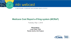 Medicare Cost Report e-Filing System Webcast