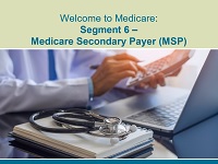 Welcome to Medicare: Segment 6