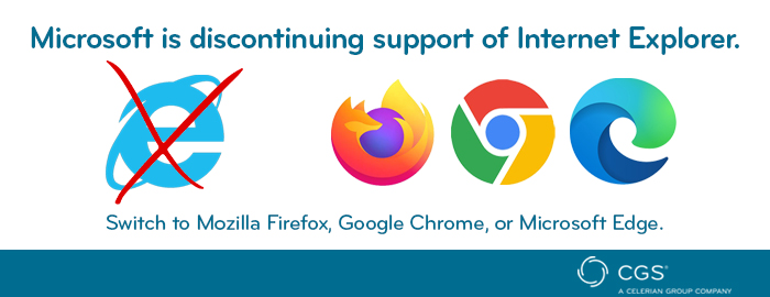 Microsoft is discontinuing support of Internet Explorer